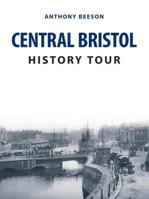 cover image of Central Bristol History Tour